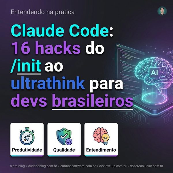 Claude Code: 16 hacks do /init ao ultrathink para devs brasileiros