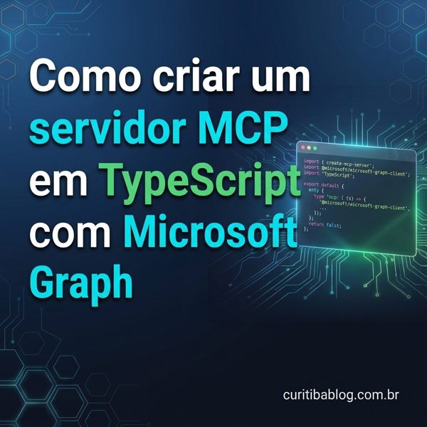 Como criar um servidor MCP em TypeScript com Microsoft Graph