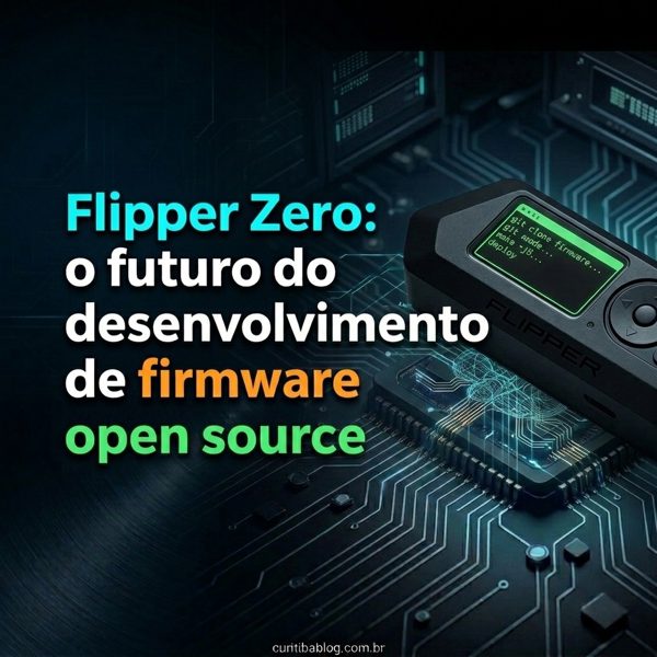 Flipper Zero: o futuro do desenvolvimento de firmware open source
