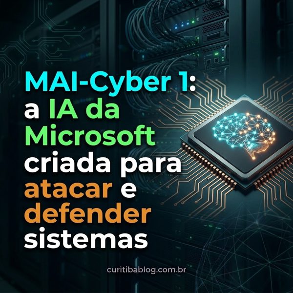 MAI-Cyber 1: a IA da Microsoft criada para atacar e defender sistemas