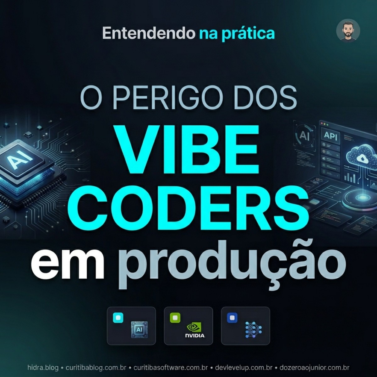 O perigo dos Vibe Coders em produção