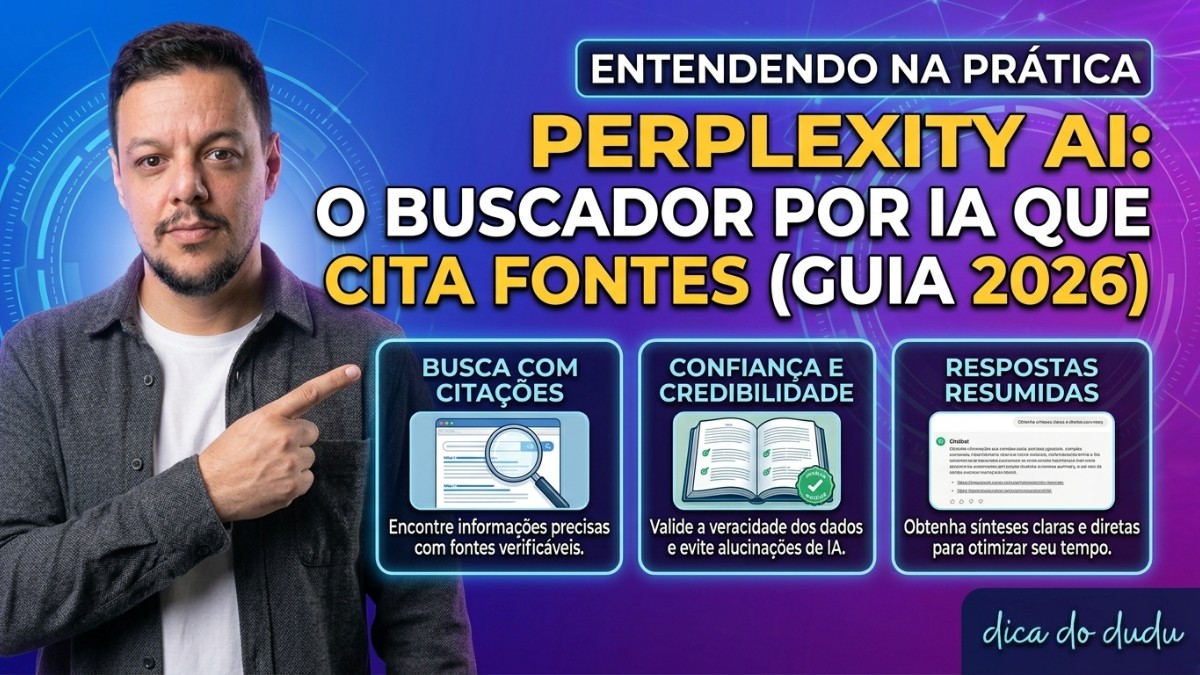 Perplexity AI: O Motor de Busca com IA que Cita as Fontes (Guia 2026)