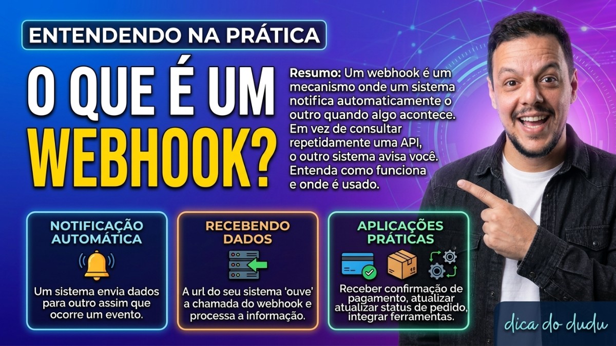 Entendendo na Prática: o que e Webhook