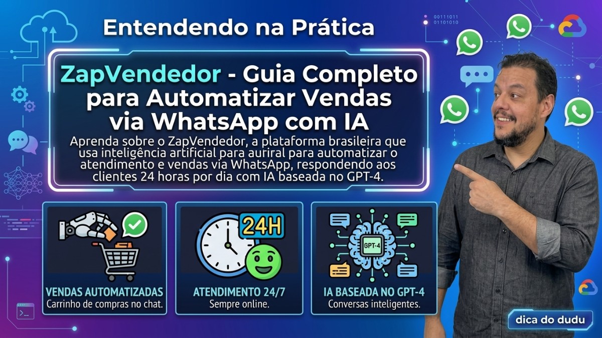 ZapVendedor - Guia Completo de Automação de Vendas via WhatsApp com IA