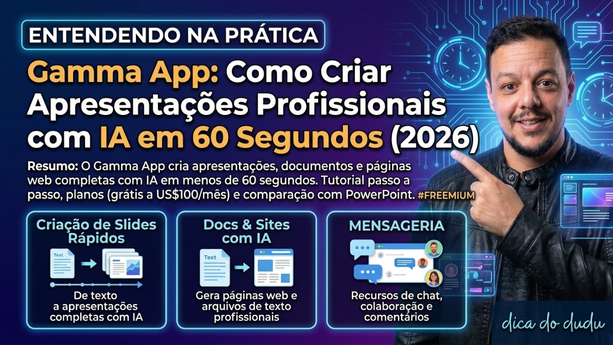 Gamma App: Como Criar Apresentações Profissionais com IA em 60 Segundos (2026)